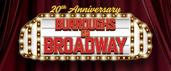 Burroughs on Broadway Returns for its Biggest Year Yet!